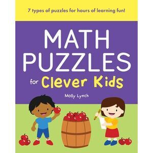 Math Puzzles for Clever Kids -- Molly Lynch